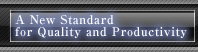 A New Standard for Quality and Productivity