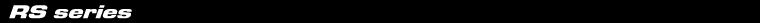 RS series